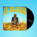 In Bloom Vinyl (Black) 2nd Pressing Pre-order
