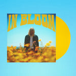 In Bloom Vinyl (Yellow) 1st Pressing